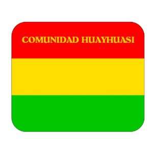  Bolivia, Comunidad Huayhuasi Mouse Pad: Everything Else