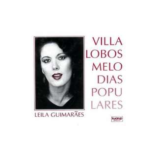  V. Lobos / Melodias Populares: Leila Guimaraes