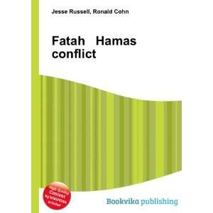  Fatah Hamas conflict: Ronald Cohn Jesse Russell: Books