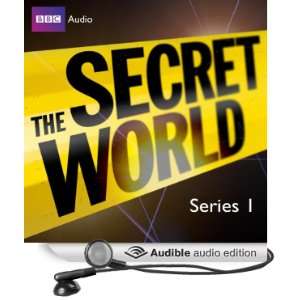  The Secret World: Series 1 (Audible Audio Edition): Bill 