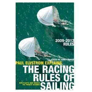  Paul Elvstrom Explains the Racing Rules of Sailing 2009 