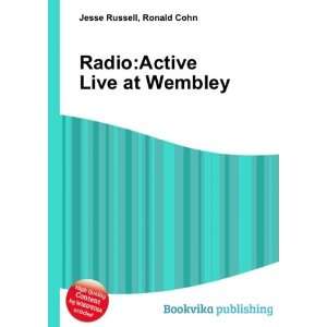 RadioActive Live at Wembley Ronald Cohn Jesse Russell 