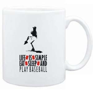  Mug White  LIFE IS SIMPLE. EAT , SLEEP & play Baseball 