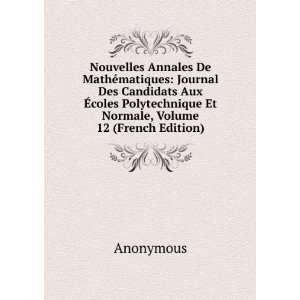 Nouvelles Annales De MathÃ©matiques Journal Des Candidats Aux Ã 