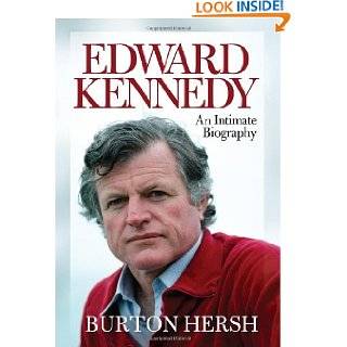 Edward Kennedy An Intimate Biography by Burton Hersh (Sep 7, 2010)