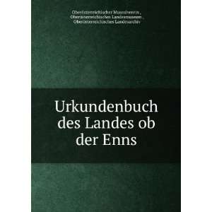  Urkundenbuch des Landes ob der Enns: OberÃ 