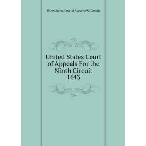   Circuit. 1643 United States. Court of Appeals (9th Circuit) Books