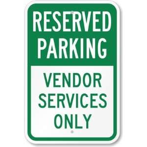     Vendor Services Only Aluminum Sign, 18 x 12 Office Products