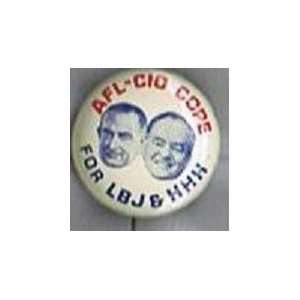  AFL COPE for LBJ & HHH, 1964 Election Campaign Pinback 