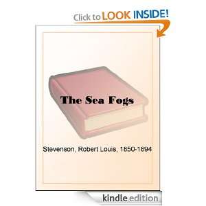 The Sea Fogs Robert Louis Stevenson  Kindle Store