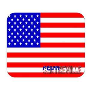  US Flag   Centreville, Virginia (VA) Mouse Pad: Everything 