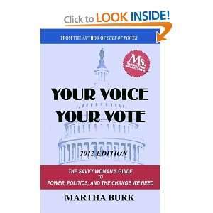  Your Voice Your Vote The Savvy Womans Guide to Power 