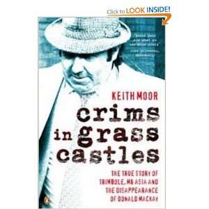  Crims in Grass Castles (9780143203223) Moor Keith Books