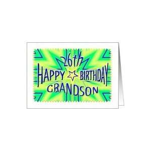  Grandson 26th Birthday Starburst Spectacular Card Toys 