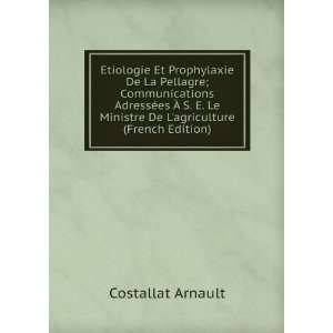   Ministre De Lagriculture (French Edition) Costallat Arnault Books