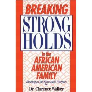   in the African American Family [Paperback] Clarence Walker Books