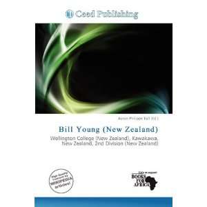   Bill Young (New Zealand) (9786139507283) Aaron Philippe Toll Books
