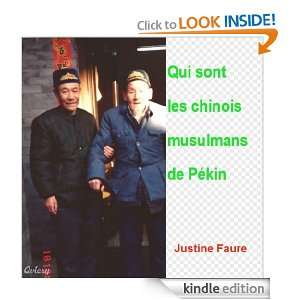 Qui Sont Les Musulmans Hui de Pékin (French Edition) Justine Datong 