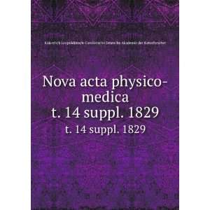  Nova acta physico medica. t. 14 suppl. 1829 Kaiserlich 