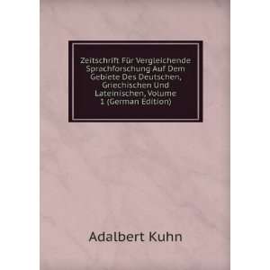   Und Lateinischen, Volume 1 (German Edition) Adalbert Kuhn Books