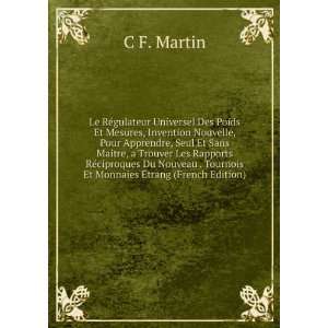   . Tournois Et Monnaies Ã?trang (French Edition) C F. Martin Books