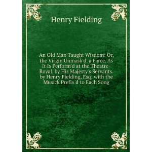   , Esq; with the Musick Prefixd to Each Song: Henry Fielding: Books