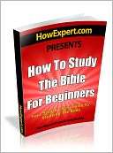 How To Study The Bible for HowExpert Press
