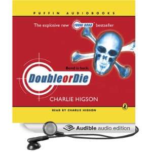   Die: Young Bond Series (Audible Audio Edition): Charlie Higson: Books