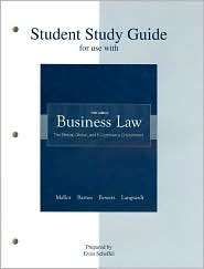 Student Study Guide for Use with Business Law Ethical, Global, and E 