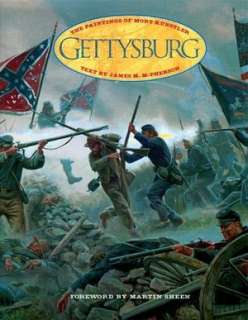   Gettysburg The Paintings of Mort Kunstler by Mort 