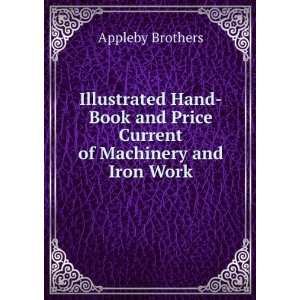   Book and Price Current of Machinery and Iron Work Appleby Brothers