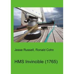HMS Invincible (1765): Ronald Cohn Jesse Russell:  Books