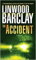   The Accident by Linwood Barclay, Random House 