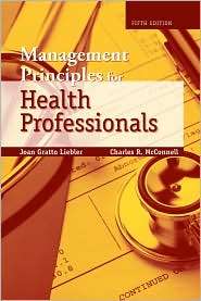Management Principles for Health Professionals, (0763746177), Joan 