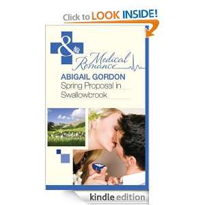 Spring Proposal in Swallowbrook (Mills & Boon Medical) Abigail Gordon 