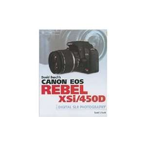   David Buschs Canon EOS Rebel Xsi/450D Guide to Digital: Electronics