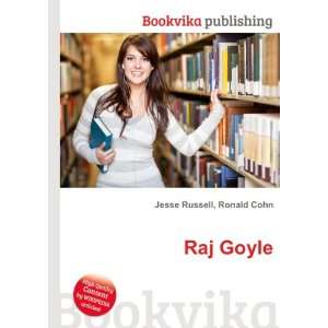  Raj Goyle: Ronald Cohn Jesse Russell: Books