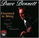 Clarinet Is King Dave Bennett $17.99