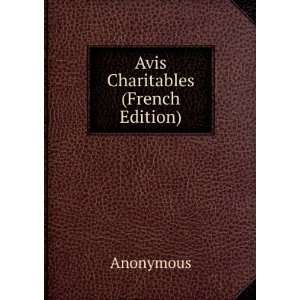 Avis Charitables (French Edition) Anonymous Books