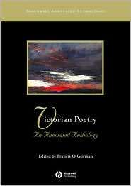 Victorian Poetry An Annotated Anthology (Blackwell Annotated 