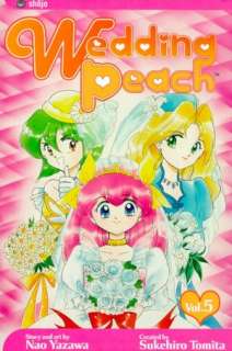   Wedding Peach, Volume 1 by Sukehiro Tomita, VIZ Media 