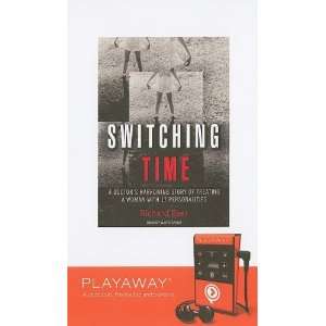 Switching Time: A Doctors Harrowing Story of Treating a Woman with 17 