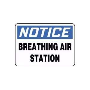  NOTICE BREATHING AIR STATION Sign   7 x 10 Plastic: Home 
