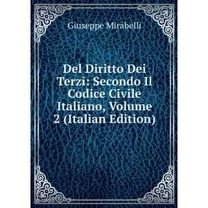 Del Diritto Dei Terzi Secondo Il Codice Civile Italiano, Volume 2 