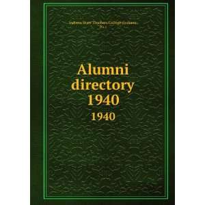  Alumni directory. 1940 Pa.) Indiana State Teachers College 