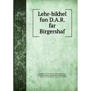 bikhel fun D.A.R. far Birgershaf Buel, Elizabeth C. Barney (Elizabeth 