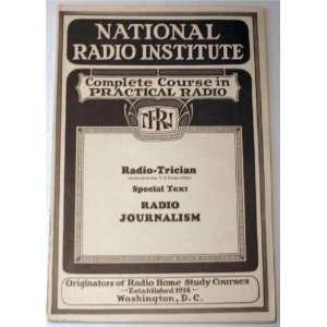Radio Journalism (Radio Tricians Complete Course in Practical Radio 