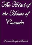 THE HEAD OF THE HOUSE OF COOMBE Frances Hodgson Burnett