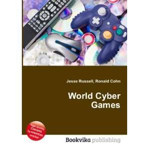  World Cyber Games: Ronald Cohn Jesse Russell: Books