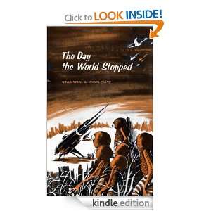 The Day the World Stopped: Stanton A. Coblentz:  Kindle 